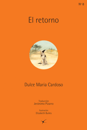 Portada del libro El retorno, escrito por Dulce María Cardoso