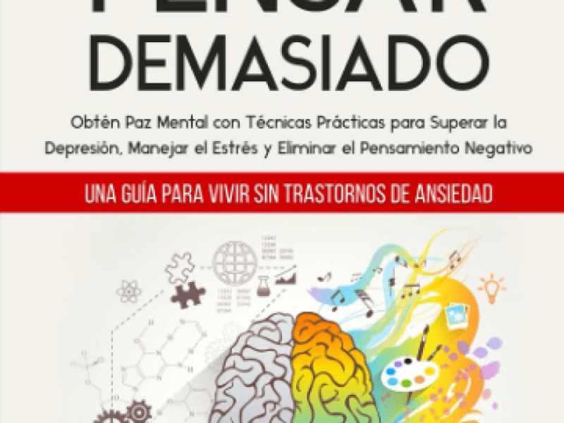 Cómo dejar de pensar demasiado, de Adam Tusco