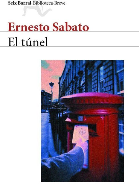 El túnel de Ernesto Sabato: una novela sobre la obsesión y la soledad